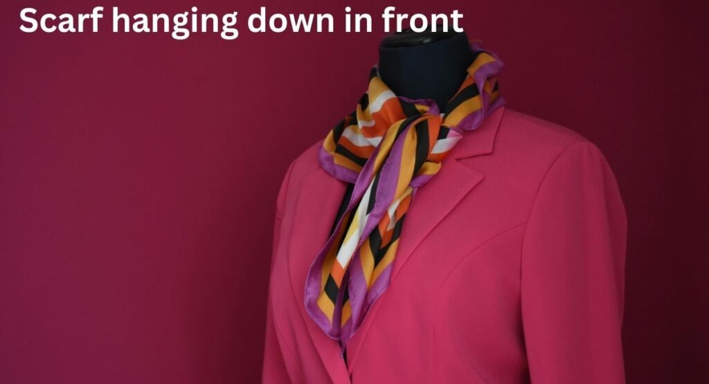 scarf hanging down in front style for women